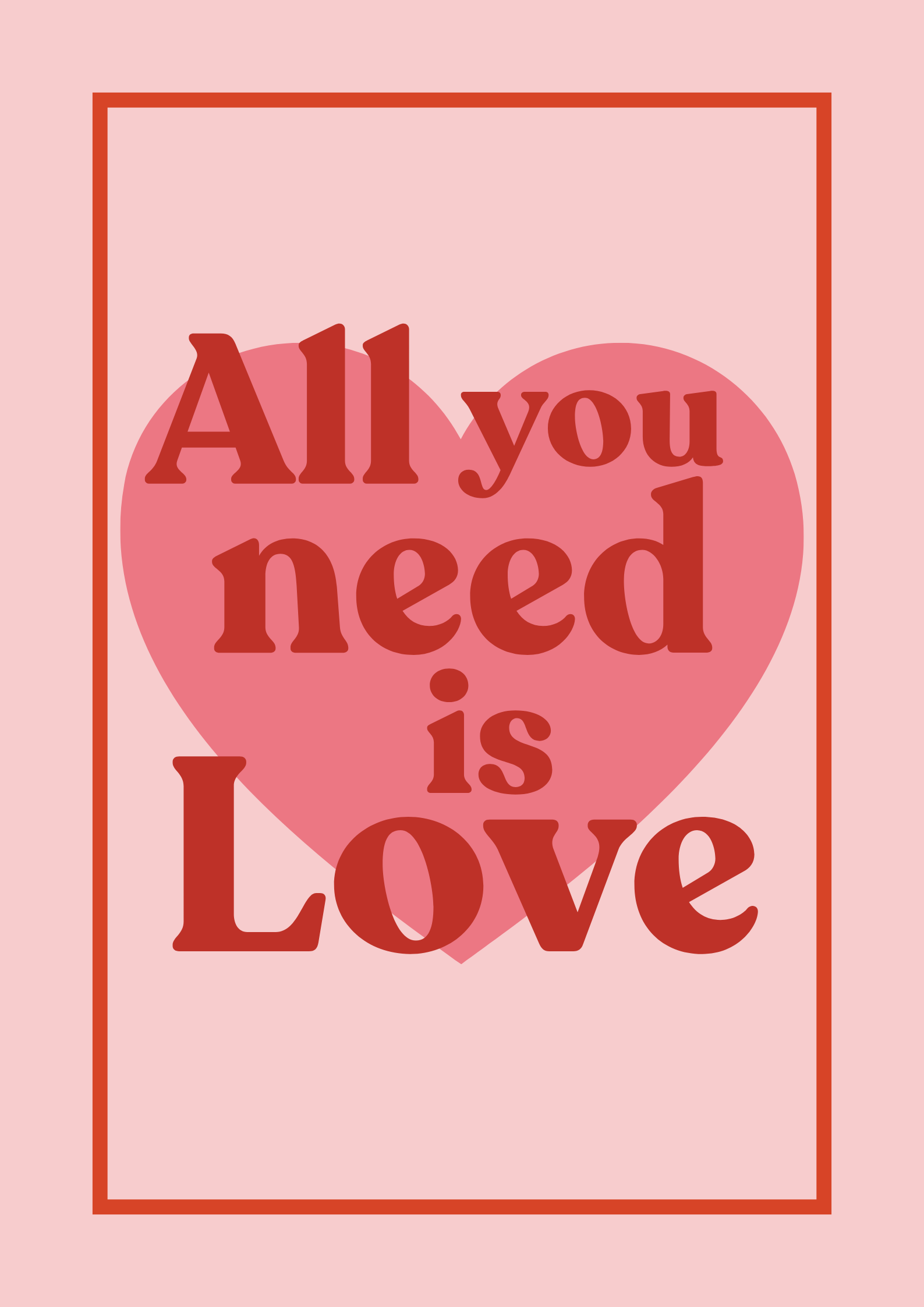 All you need is Love print